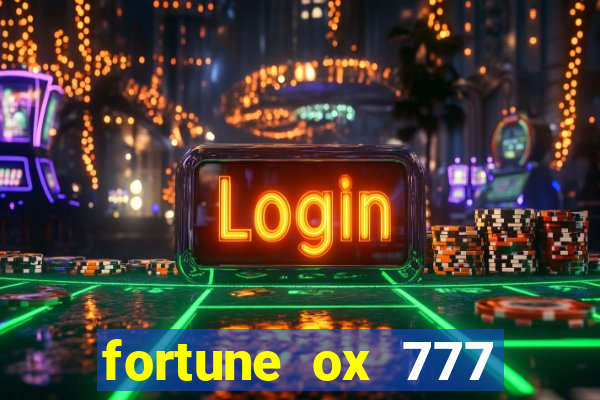 fortune ox 777 fortuna 77